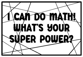 I CAN DO MATH! WHAT'S YOUR SUPER POWER? Math Quote Coloring Pages, Math ...
