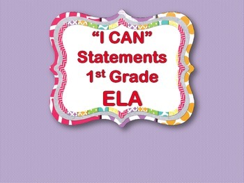 Preview of "I CAN" Statements - ELA 1st Grade