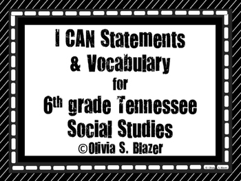 Preview of I CAN Statements and Vocabulary for 6th Grade TN Social Studies