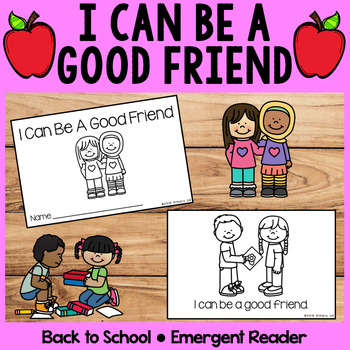 Preview of I Can Be A Good Friend | Emergent Readers | Back to School