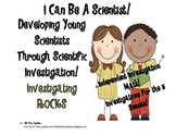 I Can Be A Scientist Rock Investigations!