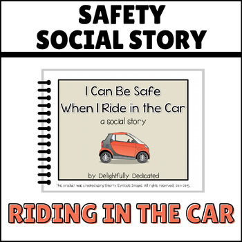 Preview of Riding in the Car Social Story: Safety Story for Special Education