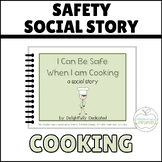 Cooking Social Story: Safety for Special Education, Social