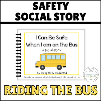 Preview of Riding the Bus Social Story: Safety for Special Education, Social Narrative