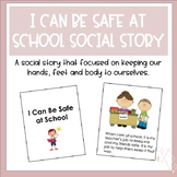 I Can Be Safe at School - Editable Social Story