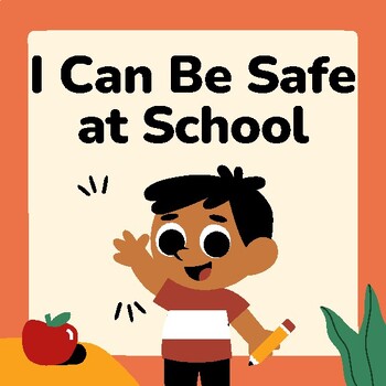 Preview of I Can Be Safe at School - a No Hitting Social Story