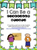 I Can Be a Classroom Helper: A Social Story and Icons