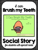 I Can Brush My Teeth- Social Narrative for Students with S