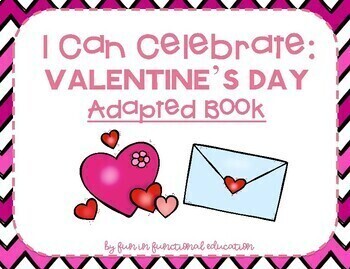 I Can Celebrate Series: Valentines Day! Adapted Book- Special Education ...