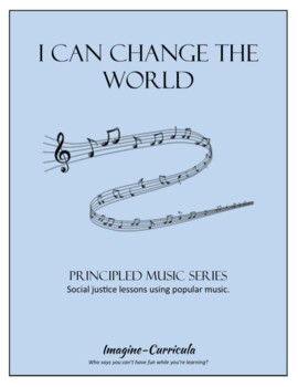 Preview of I Can Change the World: using popular music to discuss social justice