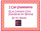 I Can Common Core Writing Statements