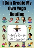 Physical Education - I Can Create My Own Yoga Routine Card