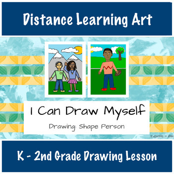 Preview of I Can Draw Myself | Distance Learning Art | Step-by-Step Shape Person | K - 2nd