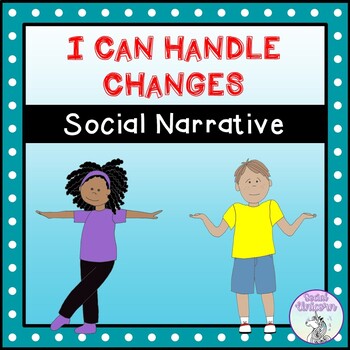 I Can Handle Changes - Social Narrative by Social Unicorn | TPT