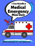 I Can Handle a MEDICAL EMERGENCY: Mini-Unit