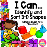 I Can Identify and Sort 3-D Shapes {with editable snack note}