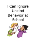 I Can Ignore Unkind Behavior Social Story