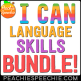 I Can... Language Skills Bundle by Peachie Speechie