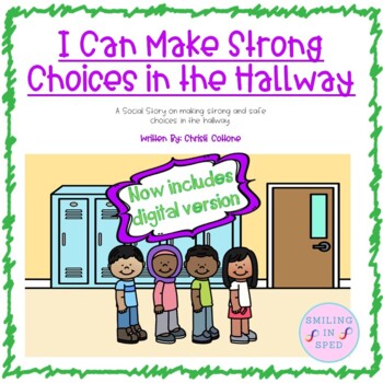 Preview of I Can Make Strong Choices in the Hallway (A Social Story)