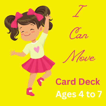 Preview of I Can Move Card Deck Ages 4 to 7