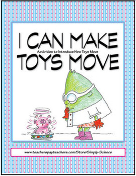 Preview of I Can Make Toys Move: Activity, Videos, Text, Recording, a Web Page