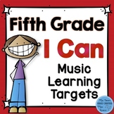 I Can Music Learning Targets: Fifth Grade