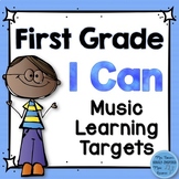 I Can Music Learning Targets: First Grade