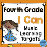 I Can Music Learning Targets: Fourth Grade