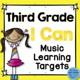 I Can Music Learning Targets: Third Grade