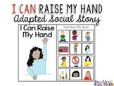 I Can Raise My Hand - Adapted Social Story