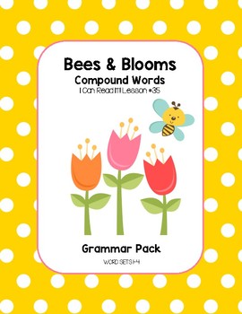 Bees & Blooms Compound Words Grammar Pack (I Can Read It! Lesson 35 - Sets 1-4)