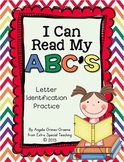 I Can Read My ABC's - Letter Identification Practice