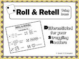 I Can Roll & Retell!  With 1st Grade CCSS