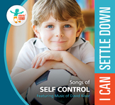 I Can Settle Down: Songs of Self-Control