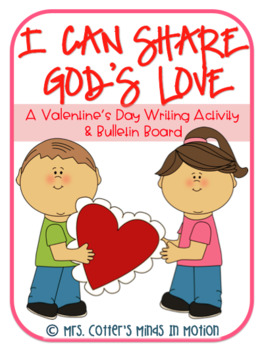 Preview of I Can Share God's Love Writing Activity and Bulletin Board
