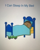 I Can Sleep In My Bed: A Social Story