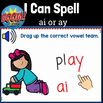 Preview of Spelling | Vowel Teams ai or ay| BOOM CARDS | Distance Learning