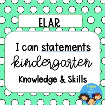 I Can Statement Posters for Kindergarten ELAR TEKS by Triple the Learning