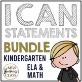 I Can Statements Charts Bundle | Kindergarten ELA & Math |