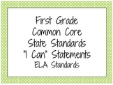 I Can Statements - First Grade ELA Common Core State Standards