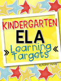 I Can Statements -- Learning Targets for Kindergarten ELA