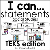 I Can Statements Social Studies TEKS edition Kindergarten