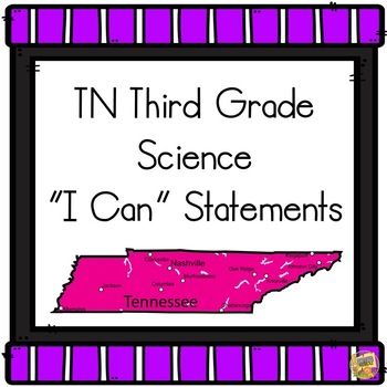 Preview of I Can Statements TN Third Grade - Tennessee 3rd Grade Science Standards