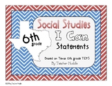 I Can Statements for Texas 6th Grade Social Studies