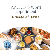 I Can Taste: An AAC Core Word Science Experiment