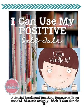 Preview of I Can Use My Positive Self Talk: An Unwrapping Potentials Social Skill Series
