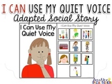 I Can Use My Quiet Voice - Adapted Social Story
