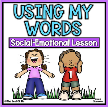 Preview of I Can Use My Words | Communication Skills | Social Emotional Game & Activity
