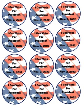 Preview of I Can Vote 2020,2024,... Election Buttons for Students Presidential 2016 Voting