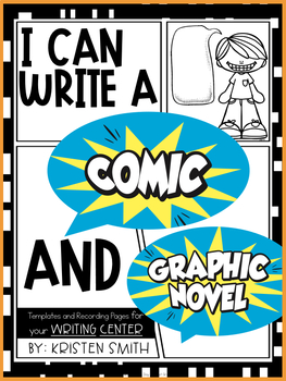 I Can Write A Graphic Novel and Comic- Templates and Recording Pages